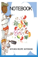 kitchen recipe notebook: Personalized blank cookbook journal recipes  to Write In Favorite Recipes and Notes.  Cute Custom  Empty Cookbook Gift for Baking and ... for Special Recipes and Notes. 1695048024 Book Cover