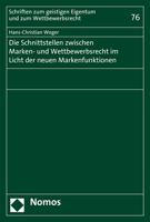 Die Schnittstellen Zwischen Marken- Und Wettbewerbsrecht Im Licht Der Neuen Markenfunktionen 384872314X Book Cover