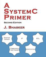 A SystemC Primer 0984629203 Book Cover