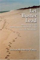 Let Buster Lead 0865345910 Book Cover