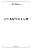 Trois nouvelles d'Atur (French Edition) 2414142073 Book Cover