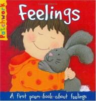 Feelings: A First Poem Book About Feelings (Patchwork First Poem Books) 1904668844 Book Cover