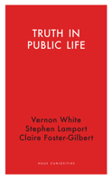 Truth in Public Life 1912208903 Book Cover