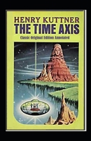 The Time Axis B0007EZB0S Book Cover