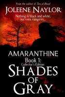 Shades of Gray Collector's Edition (Amaranthine Collector's Editions) 1503250067 Book Cover