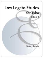 Low Legato Etudes for Tuba book 2 1974615987 Book Cover