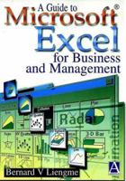 A Guide to Microsoft Excel for Business and Management 0340758988 Book Cover