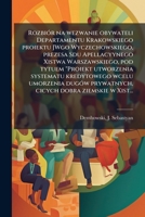 Rozbiór na wezwanie obywateli Departamentu Krakowskiego proiektu JWgo Wyczechowskiego, prezesa Sdu Apellacyynego Xistwa Warszawskiego, pod tytuem ... dobra ziemskie w Xist... 1245534114 Book Cover