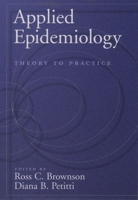 Applied Epidemiology: Theory to Practice