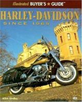 Harley-Davidson Since 1965 (Illustrated Buyer's Guide) 0760303835 Book Cover