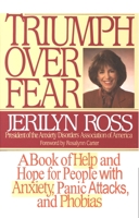 Triumph Over Fear: A Book of Help and Hope for People with 0553374443 Book Cover