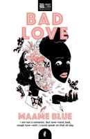 Bad Love 1913090183 Book Cover