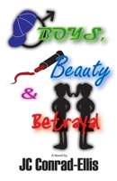 Boys, Beauty and Betrayal 1957593008 Book Cover