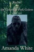Rachel and the Coleridge Park Golem B0HK6L5P55 Book Cover