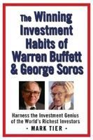 The Winning Investment Habits of Warren Buffett & George Soros 0312358784 Book Cover