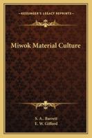Miwok Material Culture 1162989564 Book Cover