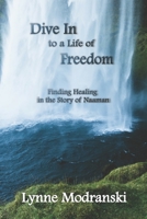 Dive In to a Life of Freedom 1077734972 Book Cover