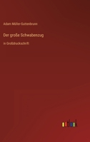 Der Grosse Schwabenzug (1913) 3843093989 Book Cover