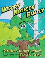 Nobody Notices Bently 1634139119 Book Cover