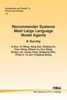 Recommender Systems Meet Large Language Model Agents: A Survey 1638285640 Book Cover
