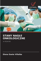 Stany Nagle Onkologiczne (Polish Edition) 6209505325 Book Cover