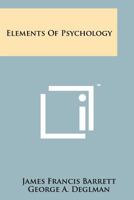 Elements of Psychology 1258256819 Book Cover