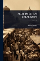 Reize in Eenen Palanquin (Dutch Edition) 1023712008 Book Cover