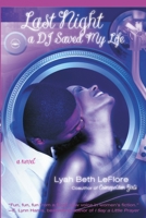 Last Night A DJ Saved My Life: A Novel 0767921186 Book Cover