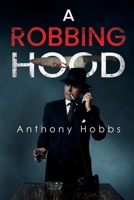 A Robbing Hood 1837941793 Book Cover