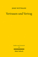Vertrauen Und Vertrag: Risikozuweisung Bei Anfanglicher Unmoglichkeit 3161612965 Book Cover