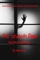 The Seventh Room and Other Hauntings B0F627BB6N Book Cover