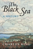 The Black Sea: A History 0199241619 Book Cover