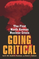 Going Critical: The First North Korean Nuclear Crisis 0815793871 Book Cover