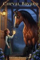 Cheval Bayard: Large Print Edition 0982765142 Book Cover