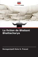 La fiction de Bhabani Bhattacharya (French Edition) 6209510019 Book Cover
