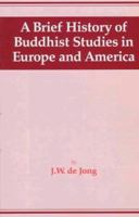 A brief history of Buddhist studies in Europe and America (Bibliotheca Indo-Buddhica) 4333017629 Book Cover