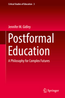 Postformal Education: A Philosophy for Complex Futures 3319290681 Book Cover