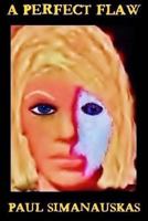 A Perfect Flaw 1497527341 Book Cover