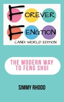 Forever Fengtion: The Modern Way To Feng Shui B0DR31HWNK Book Cover