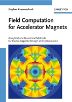Field Computation For Accelerator Magnets: Analytical And Numerical Methods For Electromagnetic Design And Optimization 3527407693 Book Cover