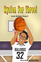 Ryalen For Three! 1732923035 Book Cover