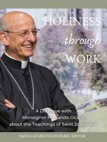 Holiness Through Work 1594173737 Book Cover