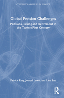 Global Pension Challenges: Pensions, Saving and Retirement in the Twenty-First Century (Contemporary Issues in Finance) 1032309253 Book Cover