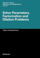 Schur Parameters, Factorization and Dilation Problems 3034899106 Book Cover