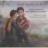 Half Spoon of Rice: A Survival Story of the Cambodian Genocide 098216758X Book Cover