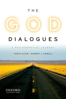 The God Dialogues: A Philosophical Journey 019539559X Book Cover