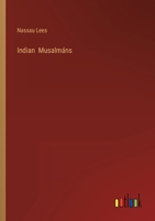 Indian Musalmáns 3368137905 Book Cover