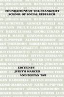 Foundations of the Frankfurt School of Social Research 0878559639 Book Cover