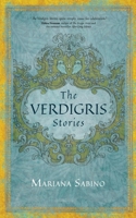 The Verdigris Stories 1735934623 Book Cover