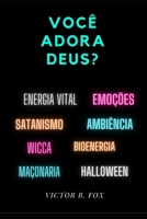 Você Adora Deus? B08LGMR2GC Book Cover